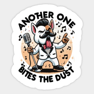 Another One Bites The Dust - Queen Tribute - Freddy Tribute - Mercury - Queen - Funny Sayings - Funny Gift - Funny Slogan - Funny Quotes - Funny Animals - Rock Tribute - Music Rock - Pop Sticker